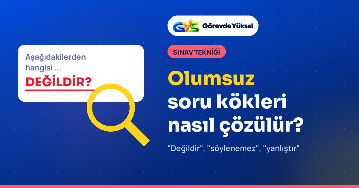 Olumsuz soru kökleri yazısının kapak görseli: büyüteç altında kırmızı DEĞİLDİR kelimesi