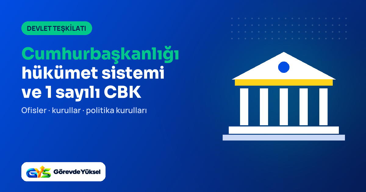 Cumhurbaşkanlığı hükümet sistemi ve 1 sayılı CBK kapak görseli, sütunlu devlet binası çizimi