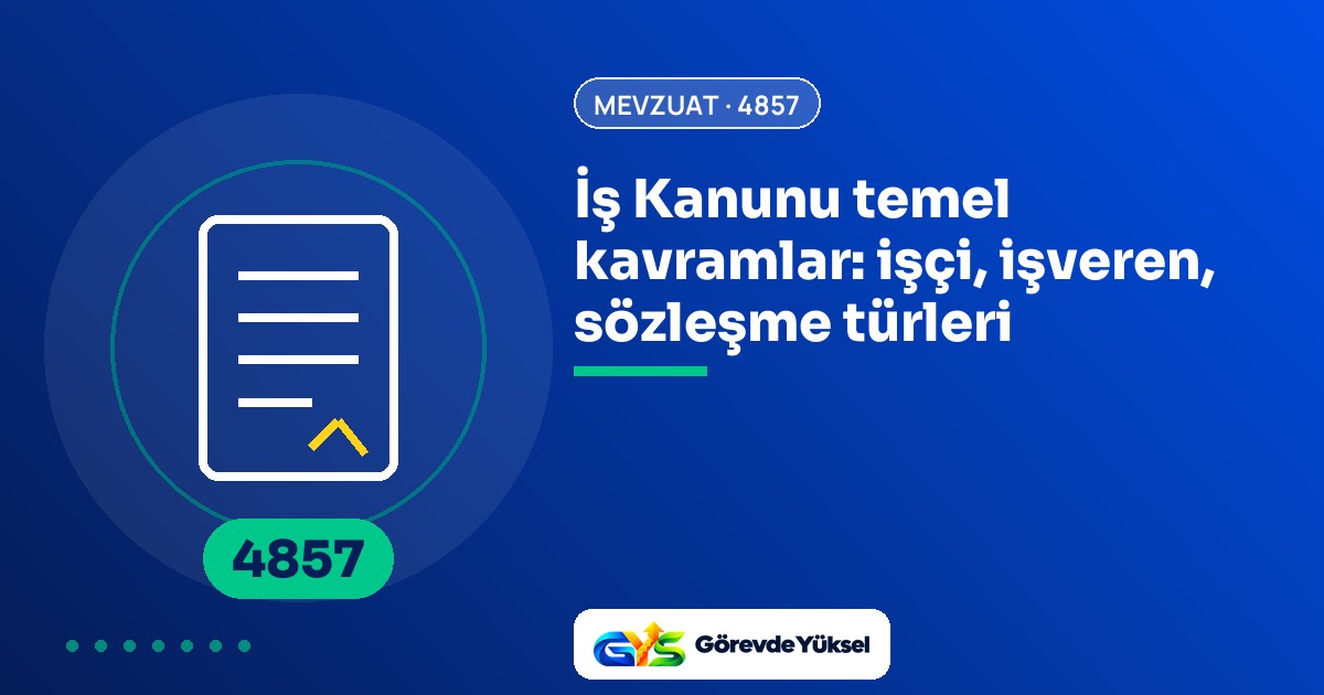 4857 sayılı İş Kanunu temel kavramlar kapak görseli: sözleşme belgesi ikonu ve 4857 rozeti