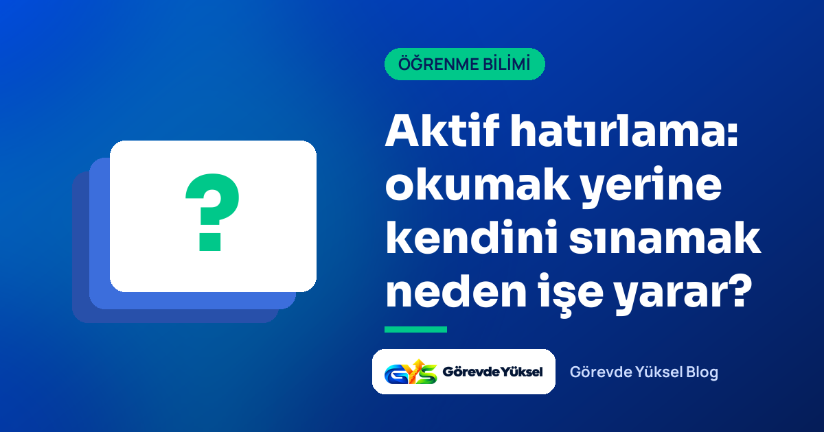 Soru işaretli bilgi kartları ve "Aktif hatırlama" başlığı