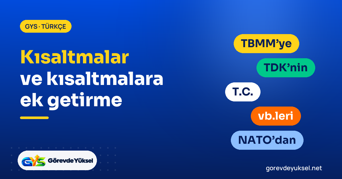 Kısaltmalar ve kısaltmalara ek getirme kapak görseli; TBMM'ye, TDK'nin, T.C., vb.leri, NATO'dan rozetleri