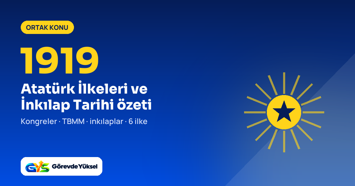 Atatürk İlkeleri ve İnkılap Tarihi GYS özeti kapak görseli, 1919 yazısı ve yıldızlı güneş
