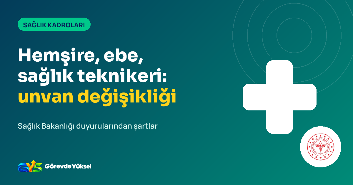 Sağlık kadrolarına unvan değişikliği yazılı kapak görseli: artı işareti ve Sağlık Bakanlığı logosu